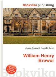 William Henry Brewer,5511404454,9785511404455