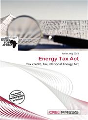 Energy Tax Act,6137164675,9786137164679