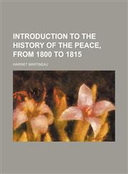 Introduction to the History of the peace, from 1800 to 1815,1152211706,9781152211704