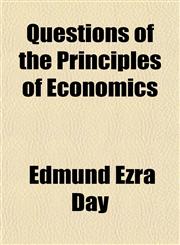 Questions of the Principles of Economics,1152191179,9781152191174
