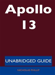Apollo 13 - Unabridged Guide,1486197264,9781486197262