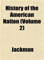 History of the American Nation (Volume 2),1152765477,9781152765474