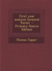 First Year Analysis (Musical Form) - Primary Source Edition,129364045X,9781293640456