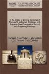 In the Matter of Criminal Contempt of Thomas C. McConnell, Petitioner. U.S. Supreme Court Transcript of Record with Supporting Pleadings,1270467999,9781270467991