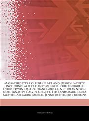 Articles On Massachusetts College Of Art And Design Faculty, including Albert Henry Munsell, Erik Lindgren, Cyrus Edwin Dallin, Frank Gohlke, Nicholas Nixon, Noel Ignatiev, Calvin Burnett, Ted Landsmark, Laura Mcphee, Abelardo Morell,1243819847,9781243819840