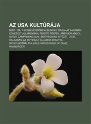 AZ USA Kulturaja Miss USA, a Legkelend BB Albumok Listaja AZ Amerikai Egyesult Allamokban, Fekete Pentek, Amerikai Angol Nyelv,123287812X,9781232878124
