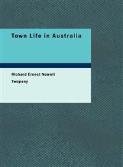 Town Life in Australia,1434602257,9781434602251