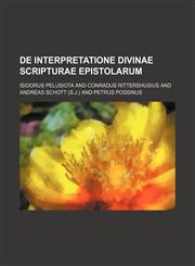 De interpretatione divinae Scripturae Epistolarum,1130713075,9781130713077