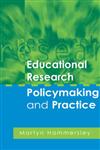 Educational Research, Policymaking and Practice,0761974202,9780761974208