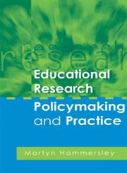 Educational Research, Policymaking and Practice,0761974202,9780761974208