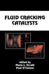 Fluid Cracking Catalysts,0824700791,9780824700799