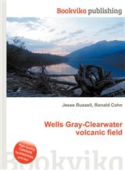 Wells Gray-Clearwater Volcanic Field,5510688386,9785510688382