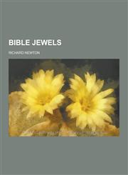 Bible Jewels,123047160X,9781230471600