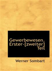 Gewerbewesen. Erster-[zweiter] Teil,1113055782,9781113055781
