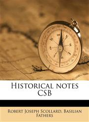Historical notes CSB,1179771222,9781179771229