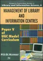 Management of Library and Information Centre Peper V of UCG Model Curriculum 1st Edition,8176463744,9788176463744