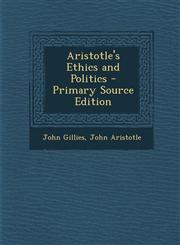 Aristotle's Ethics and Politics - Primary Source Edition,1294849603,9781294849605