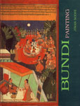 A Study of Bundi School of Painting : From the Collection of the National Museum, New Delhi 1st Edition,8170173427