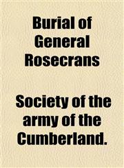 Burial of General Rosecrans,1152876724,9781152876729