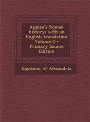 Appian's Roman history; with an English translation Volume 2 - Primary Source Edition,1295858495,9781295858491