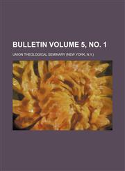 Bulletin Volume 5, no. 1,1154563502,9781154563504