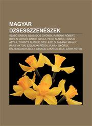 Magyar Dzsesszzeneszek Szabo Gabor, Szabados Gyorgy, Ratonyi Robert, Borlai Gerg, Babos Gyula, Pege Aladar, Laszlo Attila, Tomsits Rudolf,1232887919,9781232887911