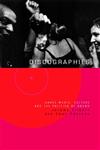 Discographies Dance, Music, Culture and the Politics of Sound,0415170338,9780415170338