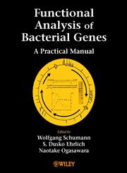 Functional Analysis of Bacterial Genes A Practical Manual,0471490083,9780471490081