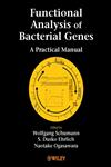 Functional Analysis of Bacterial Genes A Practical Manual,0471490083,9780471490081
