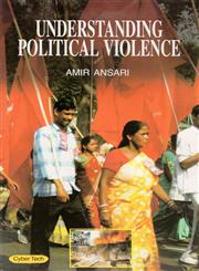 Understanding Political Violence 1st Edition,8178849704,9788178849706