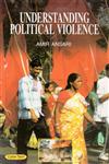 Understanding Political Violence 1st Edition,8178849704,9788178849706