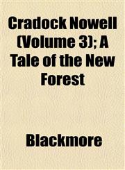 Cradock Nowell (Volume 3); A Tale of the New Forest,1152011928,9781152011922