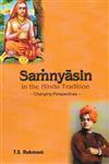 Samnyasin in the Hindu Tradition Changing Perspectives 1st Published,8124605742,9788124605745