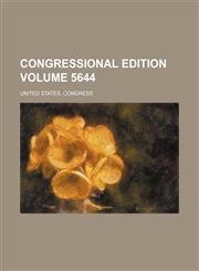 Congressional edition Volume 5644,1236614003,9781236614001