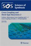 Cross Coupling and Heck-Type Reactions, Vol. 2 Carbon–Heteroatom Cross Coupling and C-C Cross Couplings of Acidic C-H Nucleophiles 1st Edition,3131728817,9783131728814