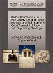 Harlow Chamberlin et al. v. Dade County Board of Public Instruction et al. U.S. Supreme Court Transcript of Record with Supporting Pleadings,1270480855,9781270480853