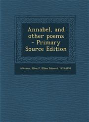 Annabel, and other poems  - Primary Source Edition,1295859424,9781295859429