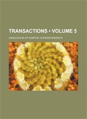 Transactions (Volume 5),145894655X,9781458946553