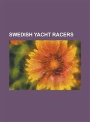 Swedish Yacht Racers Pelle Pettersson,1156690579,9781156690574