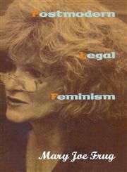 Postmodern Legal Feminism,0415906202,9780415906203