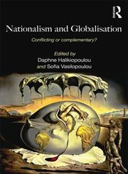 Nationalism and Globalisation Conflicting or Complementary?,0415581974,9780415581974