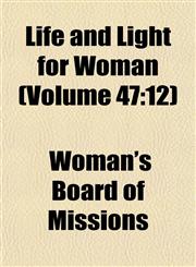 Life and Light for Woman (Volume 47 12),1155008987,9781155008981