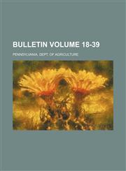 Bulletin Volume 18-39,1236375238,9781236375230