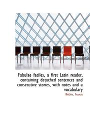 Fabulae faciles, a first Latin reader, containing detached sentences and consecutive stories, with n,111035343X,9781110353439