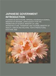 Japanese government Introduction Fujiwara no Mototsune, Imperial Household Council, Minister of Defense,1157686060,9781157686064