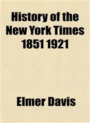 History of the New York Times 1851 1921,1154737209,9781154737202