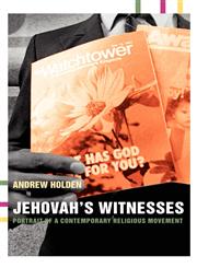 Jehovah's Witnesses Portrait of a Contemporary Religious Movement,0415266092,9780415266093