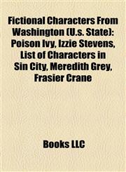 Fictional Characters From Washington (U.s. State) Poison Ivy,1156702968,9781156702963