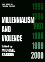 Millenialism and Violence,071464708X,9780714647081