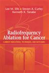 Radiofrequency Ablation for Cancer Current Indications, Techniques, and Outcomes,038795564X,9780387955643